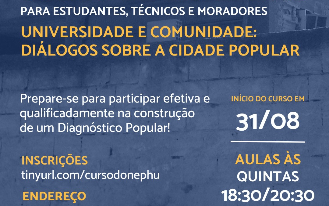 curso de extensão “UNIVERSIDADE E COMUNIDADE: DIÁLOGOS SOBRE A CIDADE POPULAR”